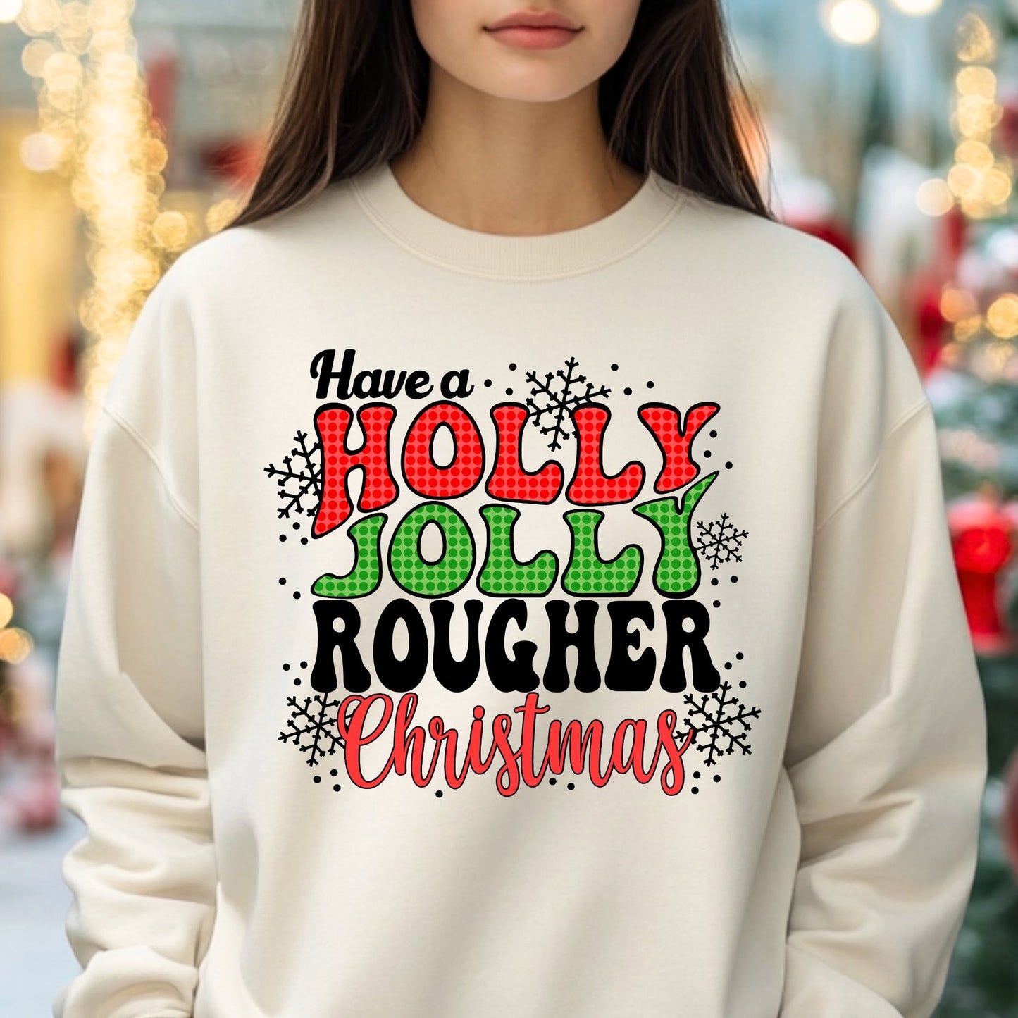 Have a Holly Jolly Rougher Christmas