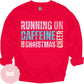 Running on Caffeine and Christmas Cheer Graphic Apparel mockup