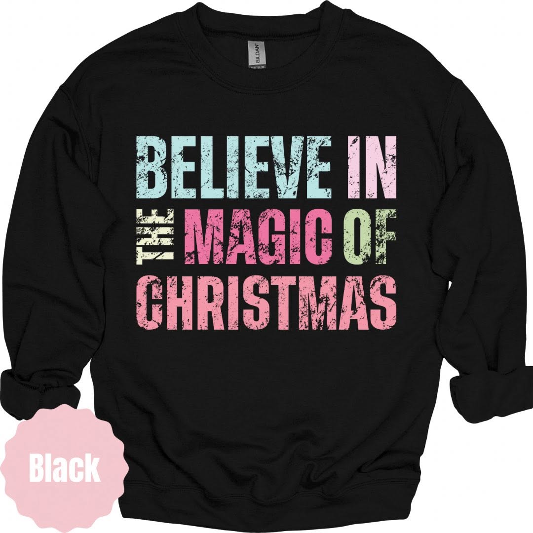 Believe in the Magic of Christmas Graphic Apparel color mockup