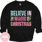 Believe in the Magic of Christmas Graphic Apparel color mockup