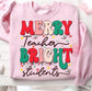 Merry Teacher Bright Students