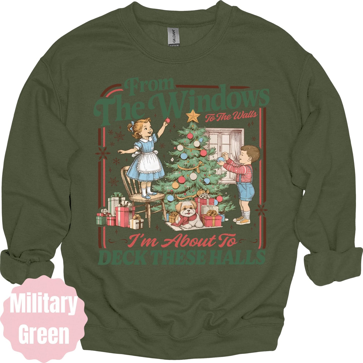 Deck These Halls military green sweatshirt