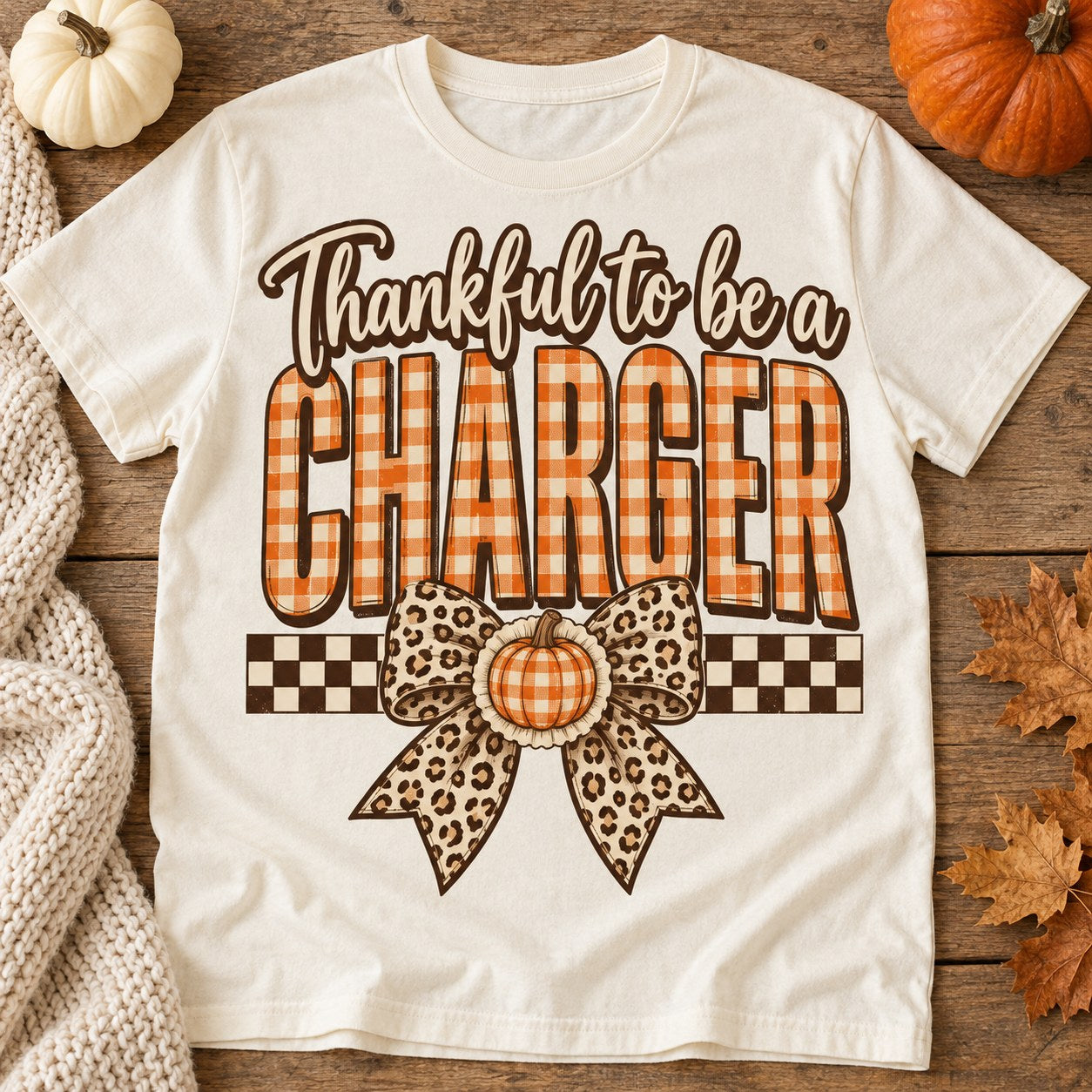 Thankful to Be a Charger Thanksgiving shirt