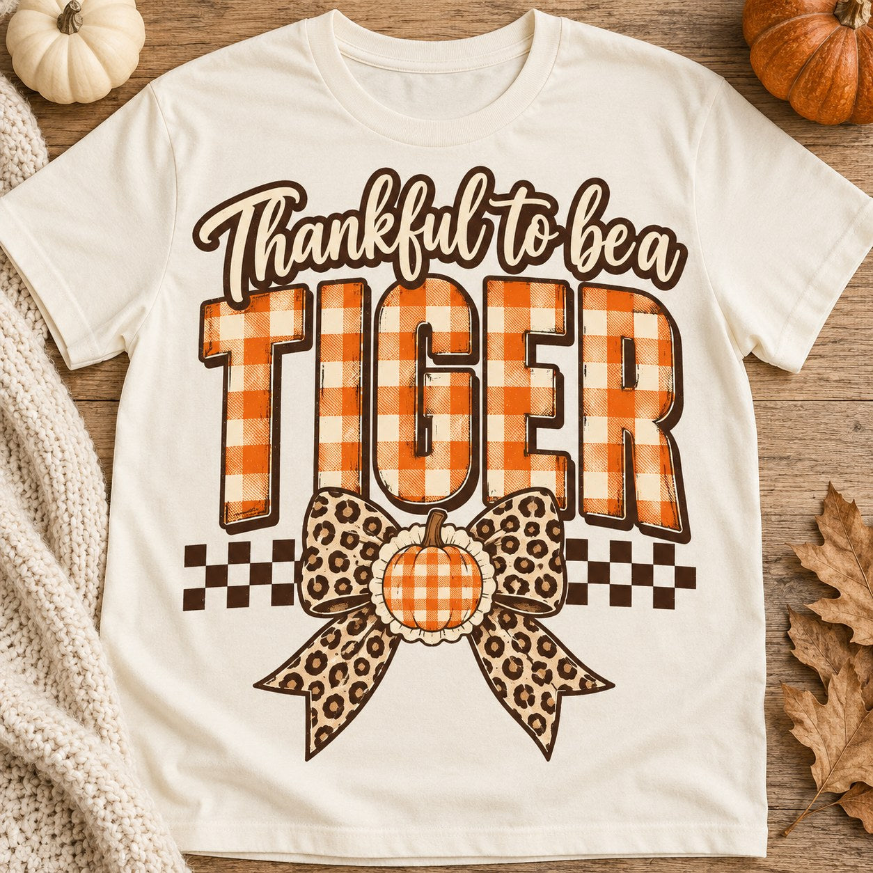 Thankful to Be a Tiger Thanksgiving shirt